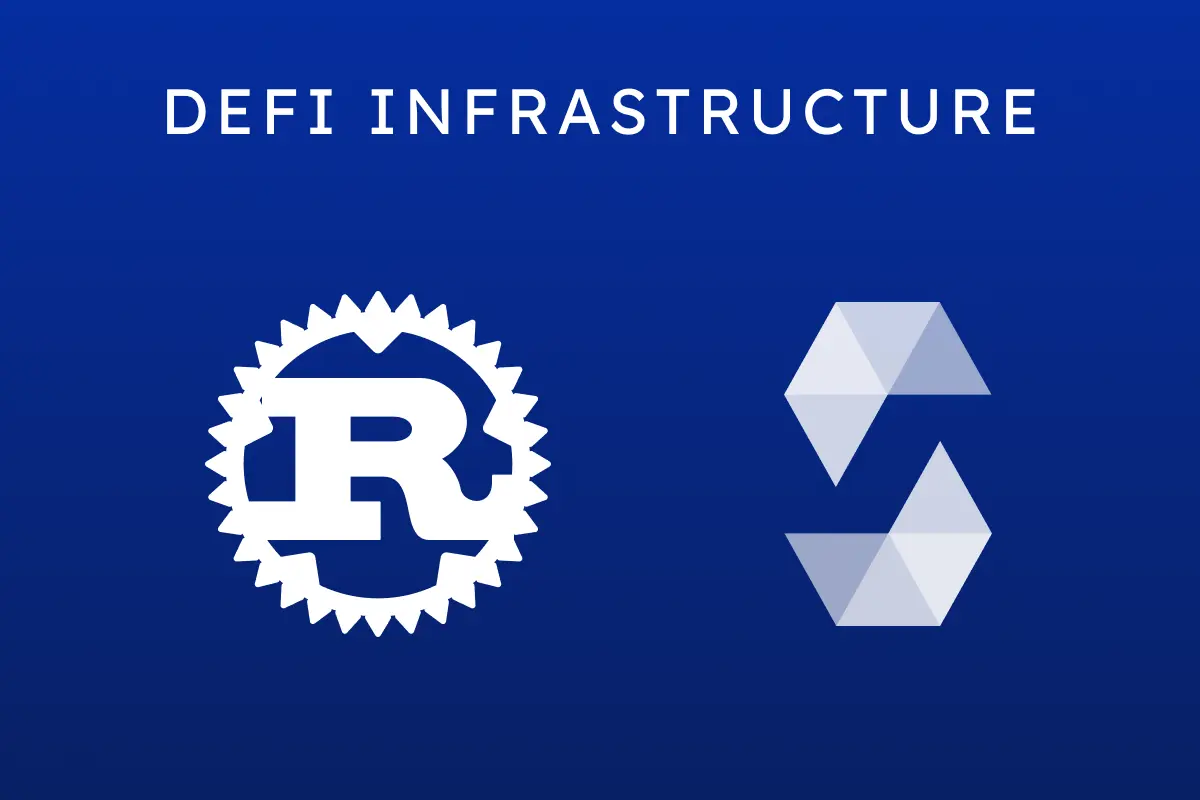 DeFi infrastructure build on Solidity and Rust